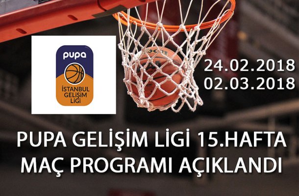 PUPA GELİŞİM LİGİ 2018 15.HAFTA MAÇ PROGRAMI