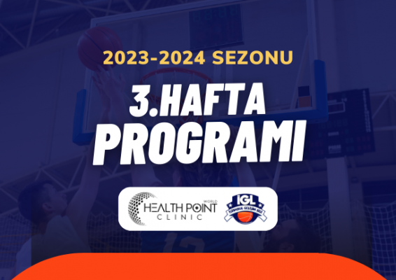 Health Point İGL'de 2023-2024 Sezonu 3. Hafta Fikstürü Belli Oldu